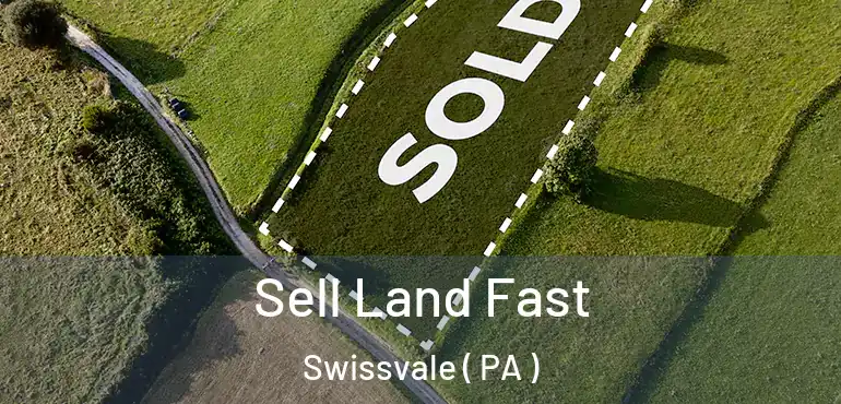 Sell Land Fast Swissvale ( PA )