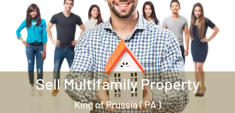  Sell Multifamily Property King of Prussia ( PA )