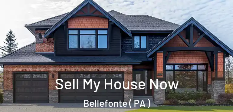  Sell My House Now Bellefonte ( PA )