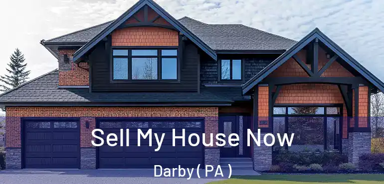  Sell My House Now Darby ( PA )