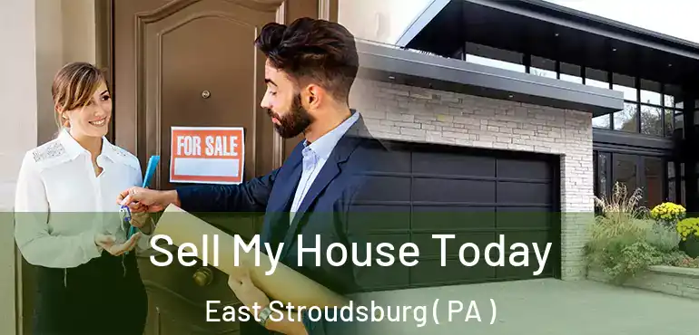  Sell My House Today East Stroudsburg ( PA )