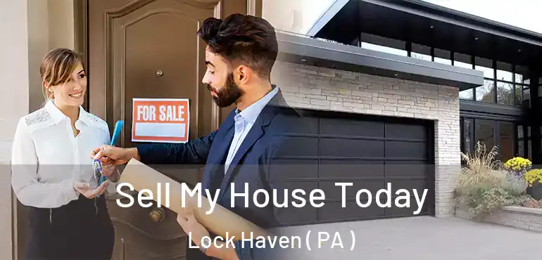  Sell My House Today Lock Haven ( PA )