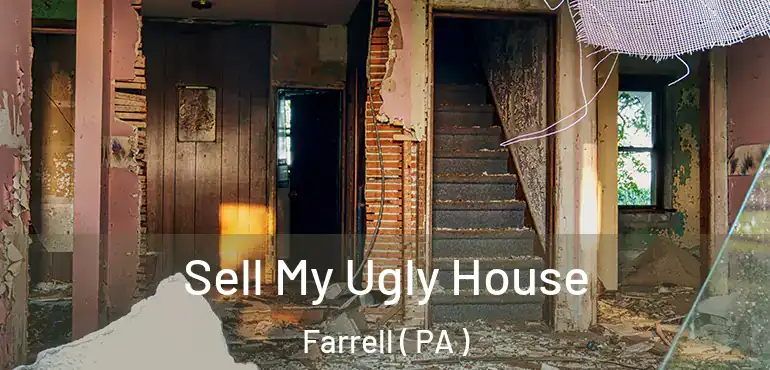  Sell My Ugly House Farrell ( PA )