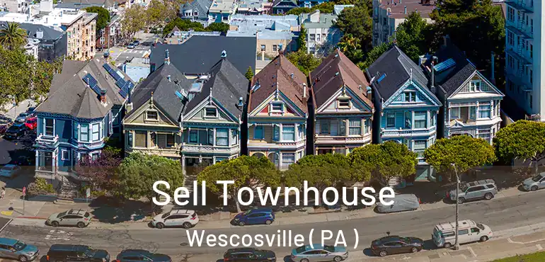  Sell Townhouse Wescosville ( PA )