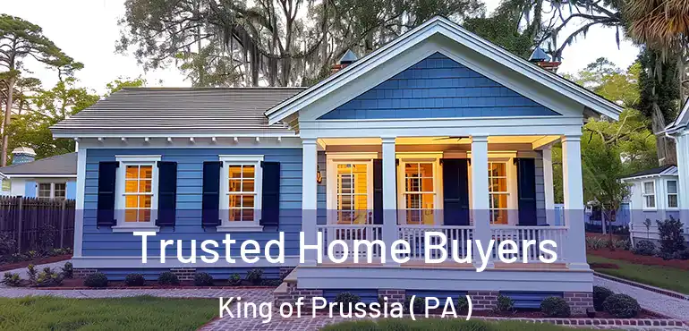  Trusted Home Buyers King of Prussia ( PA )