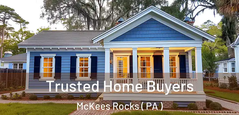  Trusted Home Buyers McKees Rocks ( PA )