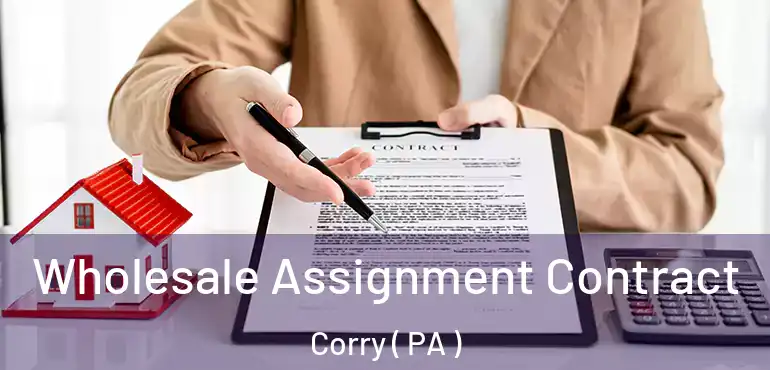  Wholesale Assignment Contract Corry ( PA )