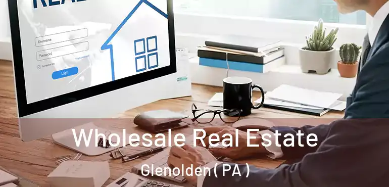  Wholesale Real Estate Glenolden ( PA )